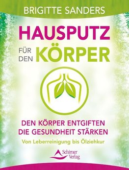 Hausputz für den Körper