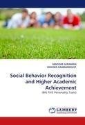 Social Behavior Recognition and Higher Academic Achievement