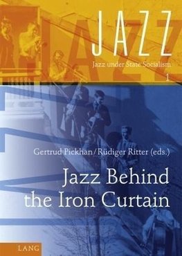 Jazz Behind the Iron Curtain