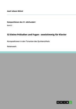 52 kleine Präludien und Fugen - zweistimmig für Klavier