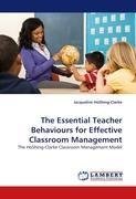 The Essential Teacher Behaviours for Effective Classroom Management