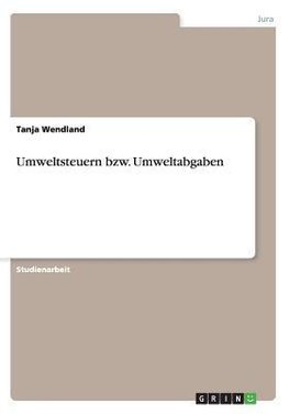 Umweltsteuern bzw. Umweltabgaben