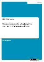 Elektromagnetische Schwingungen  -  insbesondere Röntgenstrahlung