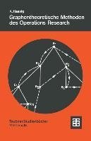 Graphentheoretische Methoden des Operations Research