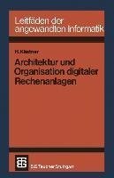 Architektur und Organisation digitaler Rechenanlagen