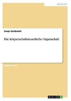 Die körperschaftsteuerliche Organschaft