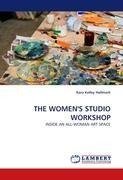 THE WOMEN'S STUDIO WORKSHOP