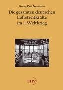 Die gesamten deutschen Luftstreitkräfte im 1. Weltkrieg