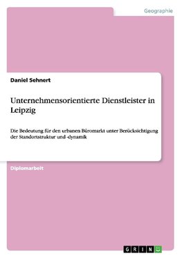 Unternehmensorientierte Dienstleister in Leipzig