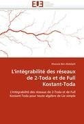 L'intégrabilité des réseaux de 2-Toda et de Full Kostant-Toda