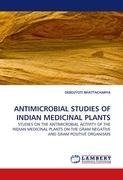 ANTIMICROBIAL STUDIES OF INDIAN MEDICINAL PLANTS