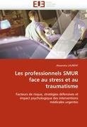 Les professionnels SMUR face au stress et au traumatisme