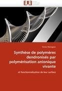 Synthèse de polymères dendronisés par polymérisation anionique vivante