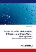 Water as News and Media's Influence on Urban Water Management