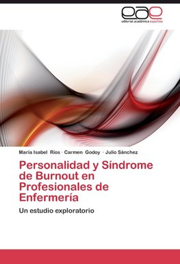 Personalidad y Síndrome de Burnout en Profesionales de Enfermería