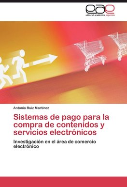 Sistemas de pago para la compra de contenidos y servicios electrónicos