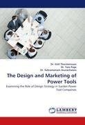 The Design and Marketing of Power Tools