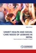 UNMET HEALTH AND SOCIAL CARE NEEDS OF LESBIANS IN NEPAL