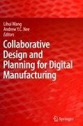 Collaborative Design and Planning for Digital Manufacturing