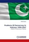 Problems Of Democracy In Pakistan 1999-2007