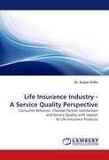 Life Insurance Industry - A Service Quality Perspective