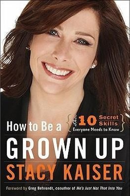 How to Be a Grown Up