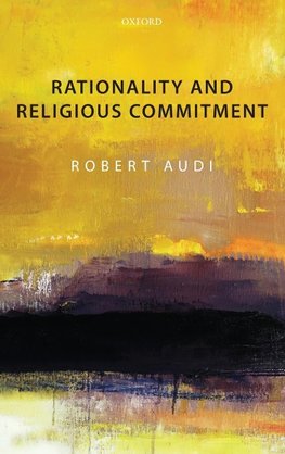 Audi, R: Rationality and Religious Commitment