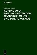 Aufbau und Eigenschaften der Materie im Mikro- und Makrokosmos