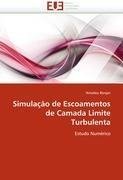 Simulação de Escoamentos de Camada Limite Turbulenta