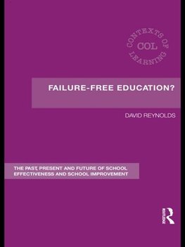 Reynolds, D: Failure-Free Education?