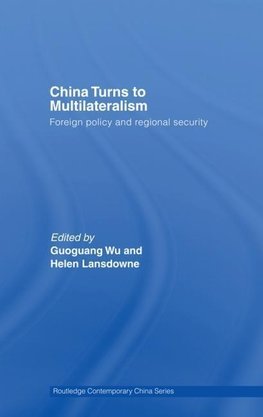 Wu, G: China Turns to Multilateralism