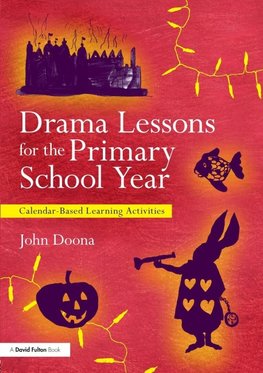 Drama Lessons for the Primary School Year