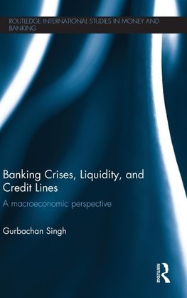 Banking Crises, Liquidity, and Credit Lines