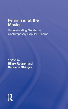 Radner, H: Feminism at the Movies