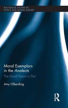 Olberding, A: Moral Exemplars in the Analects