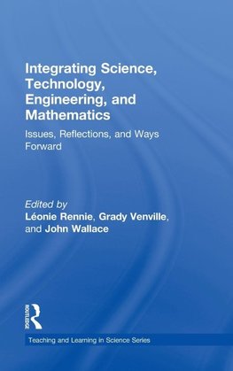 Rennie, L: Integrating Science, Technology, Engineering, and