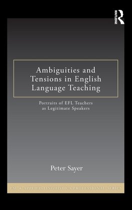 Sayer, P: Ambiguities and Tensions in English Language Teach