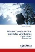 Wireless Communication System for Land Seismic Operations