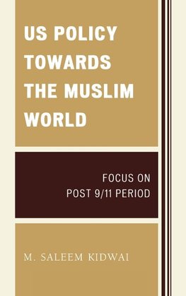 Us Policy Towards the Muslim World