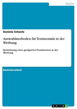 Auswahlmethoden für Testimonials in der Werbung