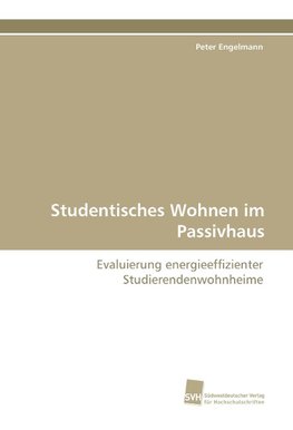 Studentisches Wohnen im Passivhaus