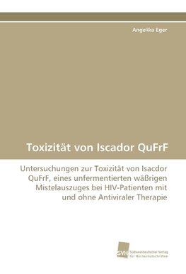 Toxizität von Iscador QuFrF