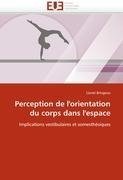 Perception de l'orientation du corps dans l'espace