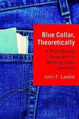 Lavelle, J:  Blue Collar, Theoretically