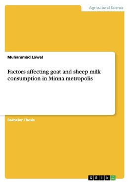 Factors affecting goat and sheep milk consumption in Minna metropolis