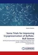 Some Trials for Improving Cryopreservation of Buffalo-Bull Semen