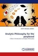 Analytic Philosophy for the perplexed