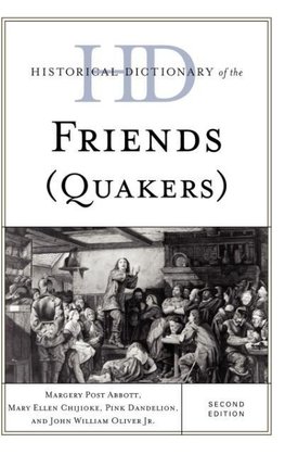 Historical Dictionary of the Friends (Quakers)