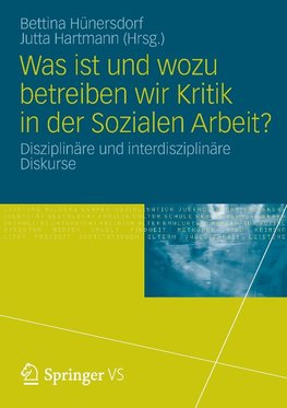 Was ist und wozu betreiben wir Kritik in der Sozialen Arbeit?