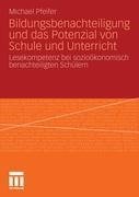 Bildungsbenachteiligung und das Potenzial von Schule und Unterricht